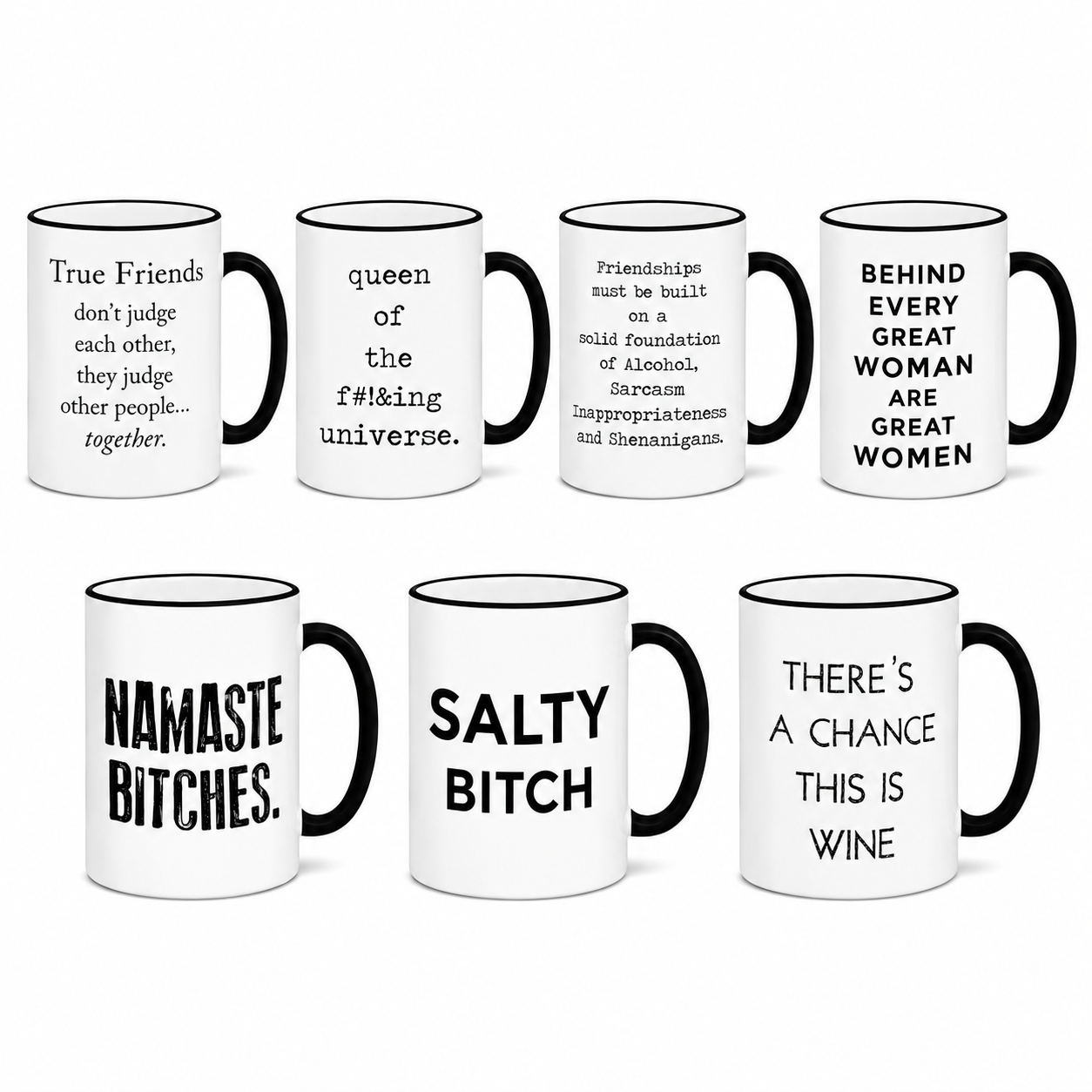 Six white ceramic mugs with black handles and rims, each printed with a different humorous quote in black text, arranged in two rows on a light gray background.