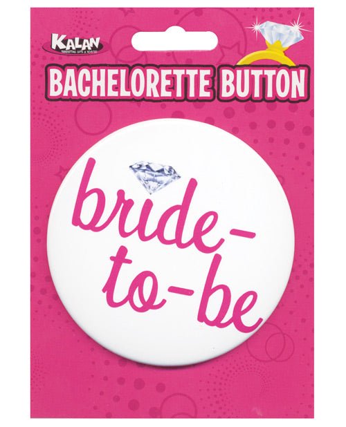 Bride to Be Button – White 3" Bachelorette Party Pin - Girls Trip Goods