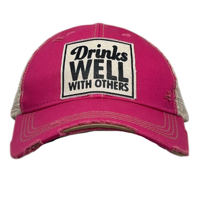 "Drinks Well With Others" Distressed Trucker Hat Pink Baseball Cap - Girls Trip Goods
