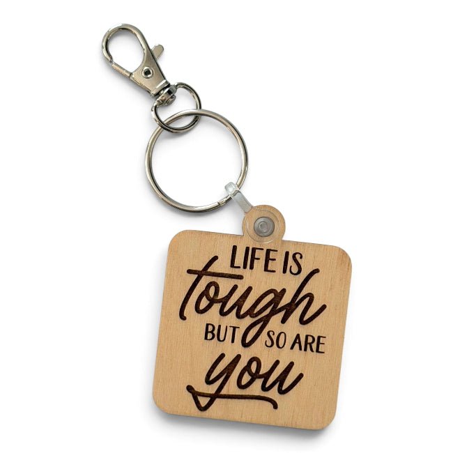 Encouragement Keychain & Bag Charm | Life Is Tough But So Are You Gift - Girls Trip Goods