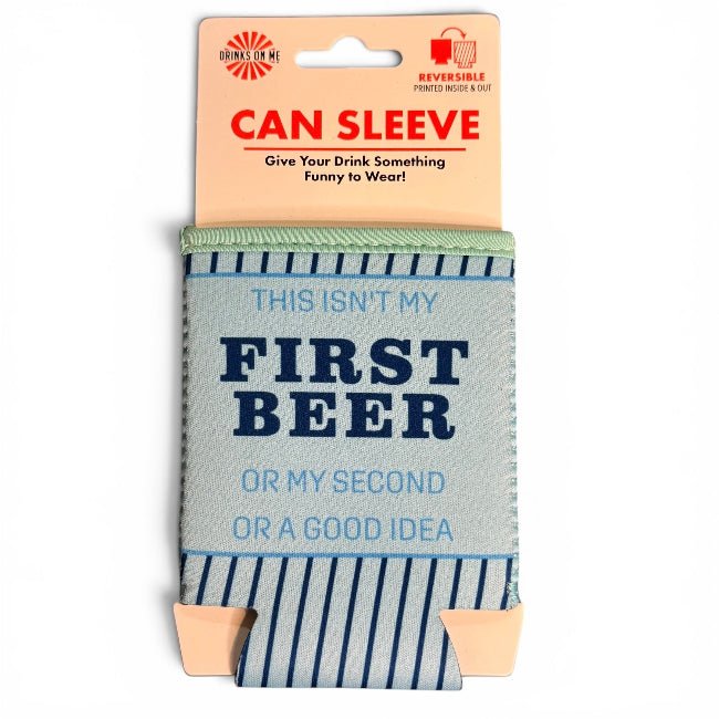 First Beer Can Sleeve – Funny Reversible Drink Koozie by Drinks on Me - Girls Trip Goods