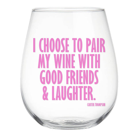 Friendship Wine Glass | Pair Wine With Good Friends Stemless Glass - Girls Trip Goods
