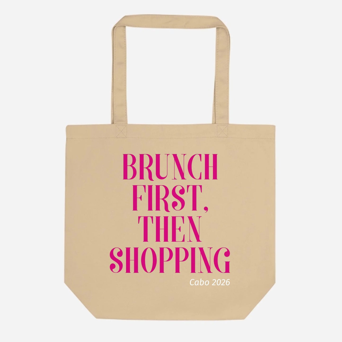 Personalized Tote Brunch First Then Shopping Bag Organic Cotton - Girls Trip Goods