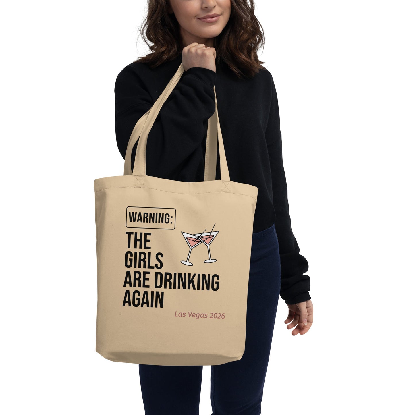 Personalized Tote Warning The Girls Are Drinking Again | Organic Cotton Bag - Girls Trip Goods