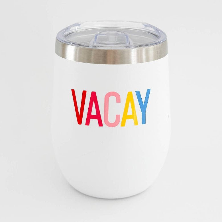 Vacay Stainless Steel Tumbler | 12 oz Insulated Wine Tumbler - Girls Trip Goods