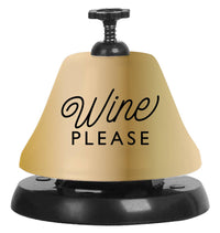 Wine Please Drink Bell | Funny Party Favor Service Bell for Women - Girls Trip Goods